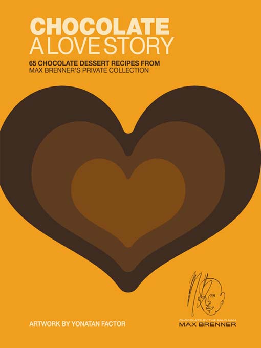 Title details for Chocolate: A Love Story by Max Brenner - Available